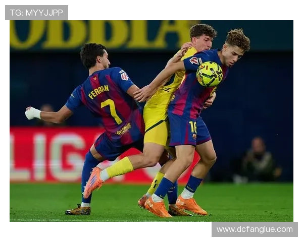 巴塞罗那vs比利亚雷亚尔球员评分：亚马尔8.7分，拜利5.7分